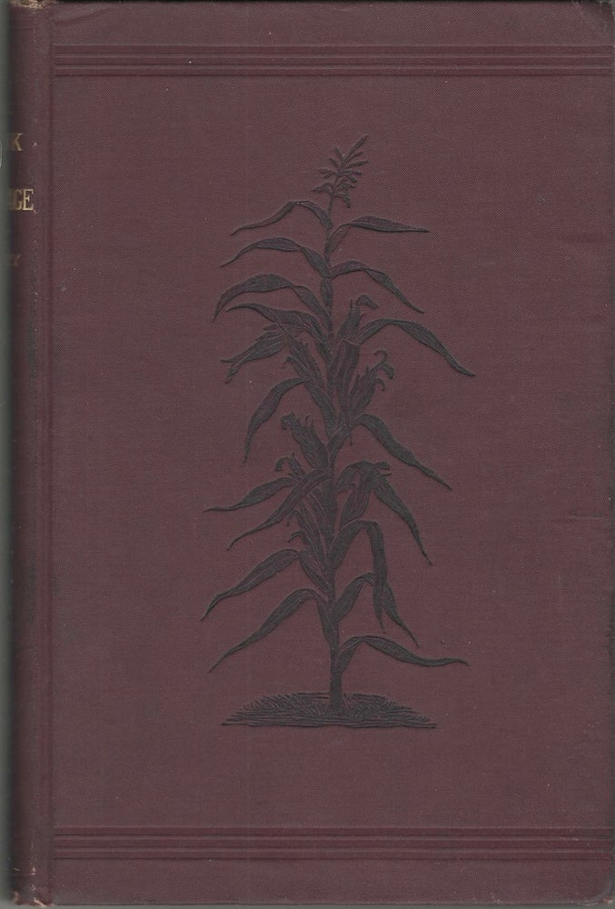 Item #8734 The Book of Ensilage; or, the New Dispensation for Farmers. Published by the Author....
