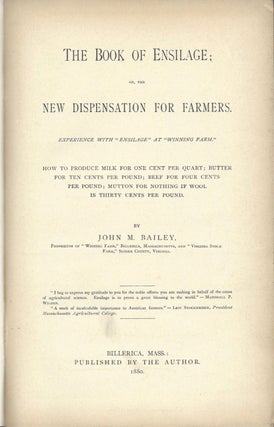 The Book of Ensilage; or, the New Dispensation for Farmers. Published by the Author.