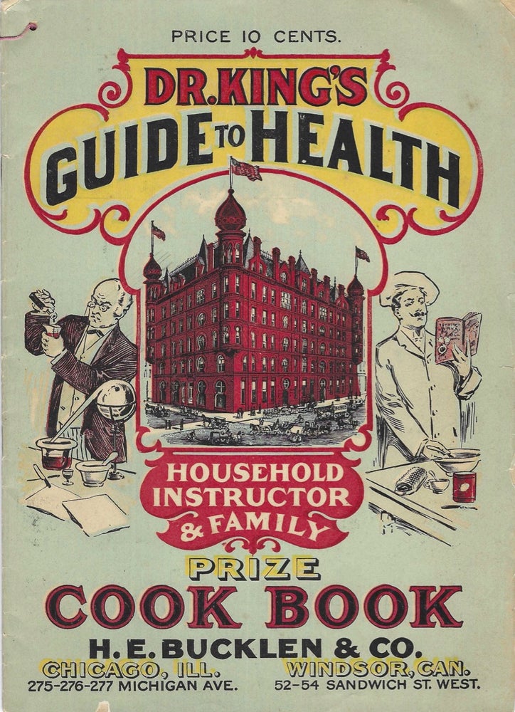 Item #8760 Dr. King's Guide to Health. Household Instructor & Family Cook Book. [1902 edition]....