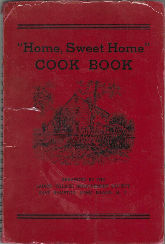 Item #8770 Home, Sweet Home Cook Book. Arranged by the Ladies' Village Improvement Society of...