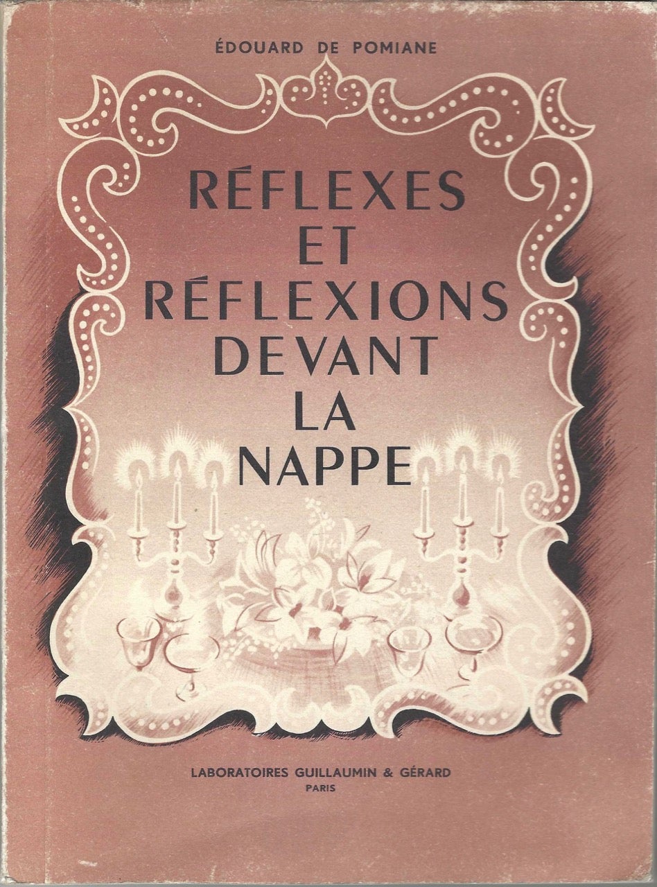 Item #8800 Réflexes et Réflexions Devant la Nappe. Edouard de Pomiane, André Giroux.