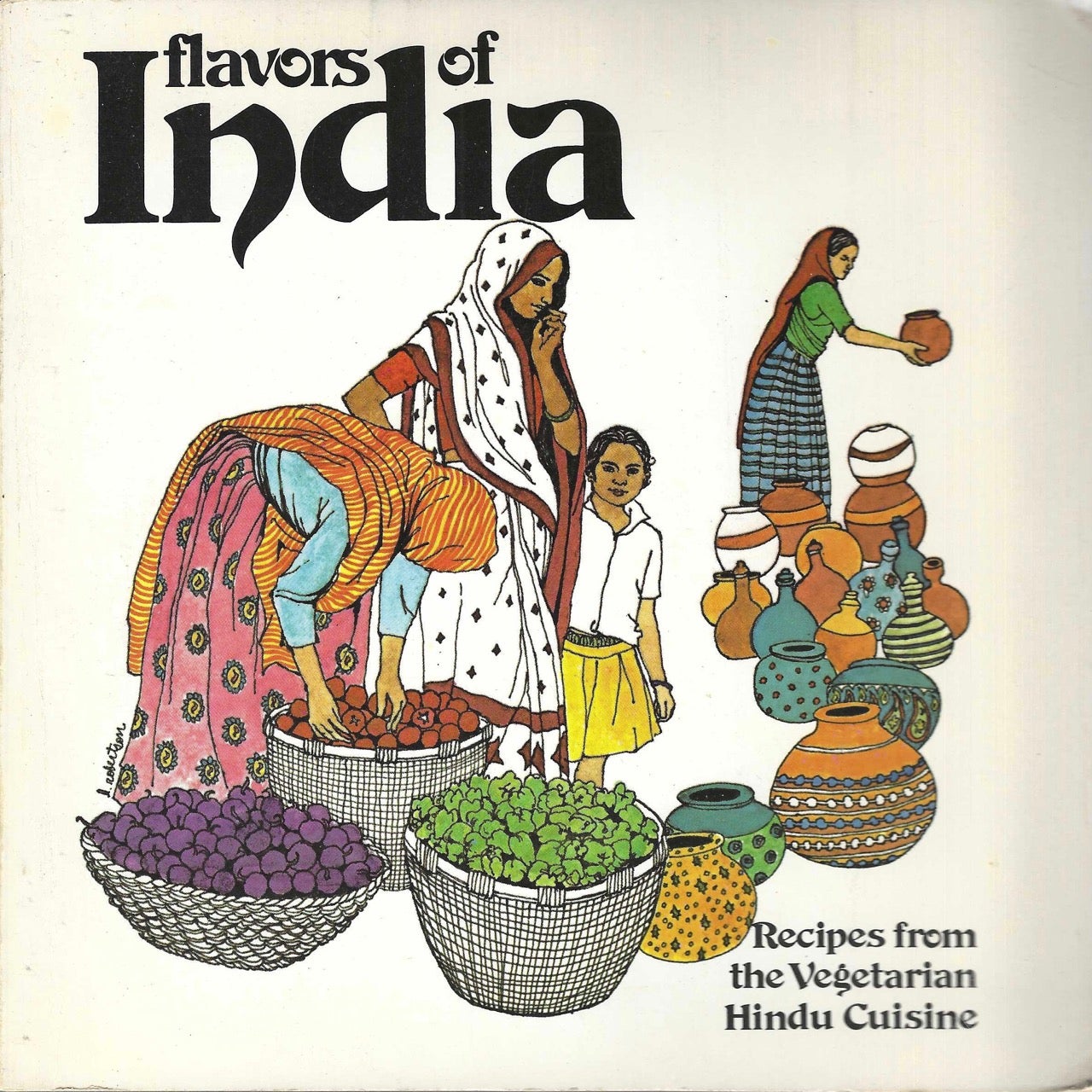 Item #8803 Flavors of India: Recipes from the Vegetarian Hindu Cuisine. Shanta Nimbark Sacharoff.
