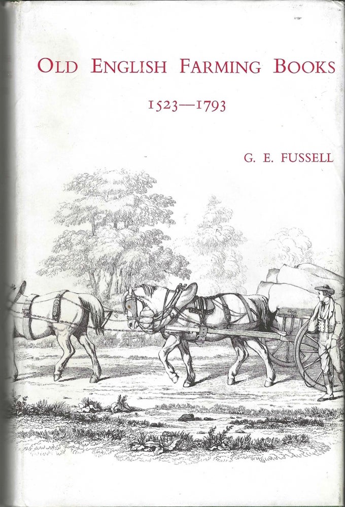 Item #8809 The Old English Farming Books, 1523-1793; [Facsimile edition of: The Old English...
