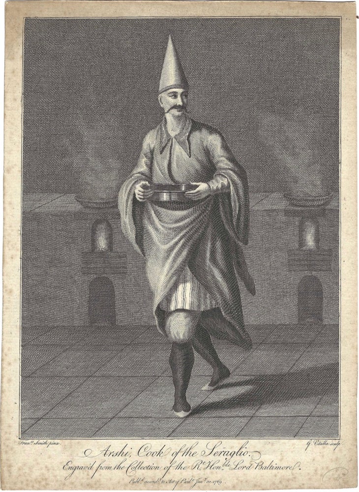 Item #8810 Arshi, Cook of the Seraglio. Engrav'd from the Collection of the Rt. Hon.ble Lord...