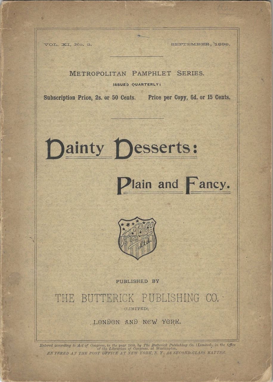 Item #8826 Dainty Desserts: Plain and Fancy. Butterick Publishing Co., London, New York.