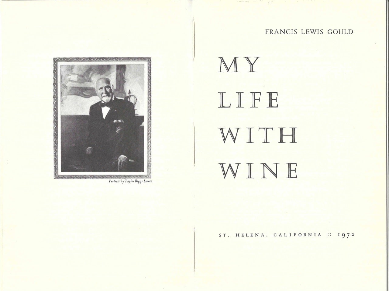 Item #8867 My Life With Wine. Francis Lewis Gould, introduction, M F. K. Fisher.