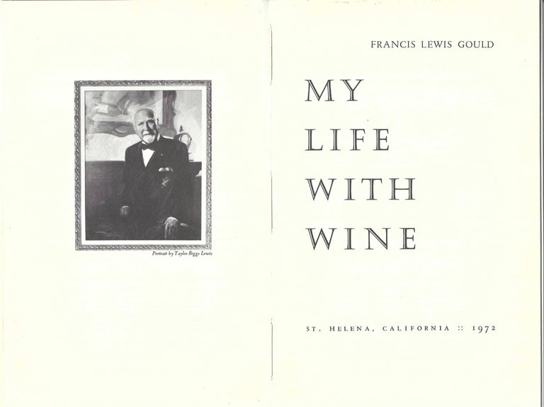 Item #8867 My Life With Wine. Francis Lewis Gould, introduction, M F. K. Fisher