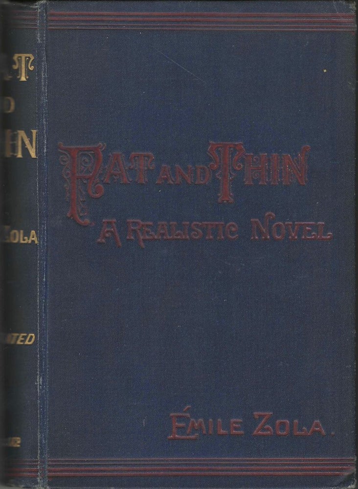 Item #8878 Fat and Thin. (Le Ventre de Paris). A Realistic Novel. [Translated from the French of...