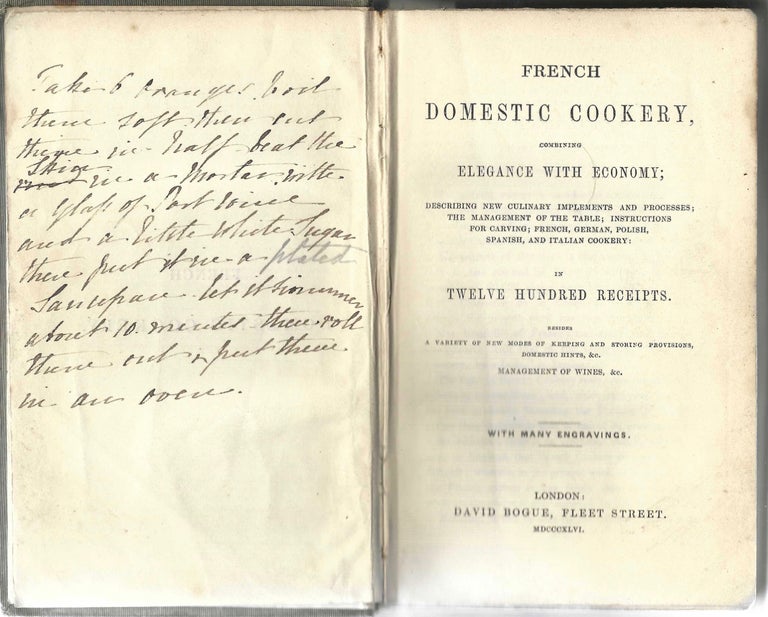 Item #8959 French Domestic Cookery, Combining Elegance with Economy; Describing New Culinary...