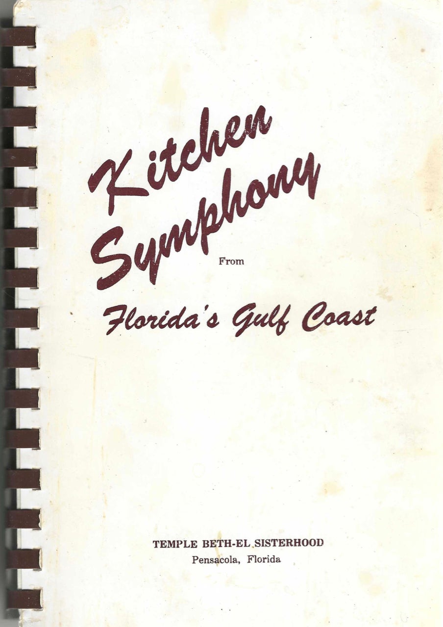 Item #8996 Kitchen Symphony from Florida's Gulf Coast. Compiled and edited by Temple Bethel-El Sisterhood, Pensacola, Florida. Community cookbook – Jewish cooking, Temple Bethel-el, Temple Beth-El, Florida Pensacola.