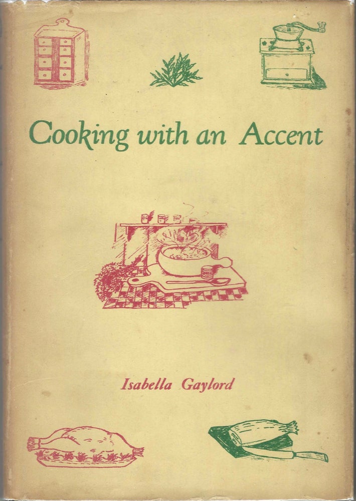 Item #9000 Cooking With an Accent. Isabella Gaylord