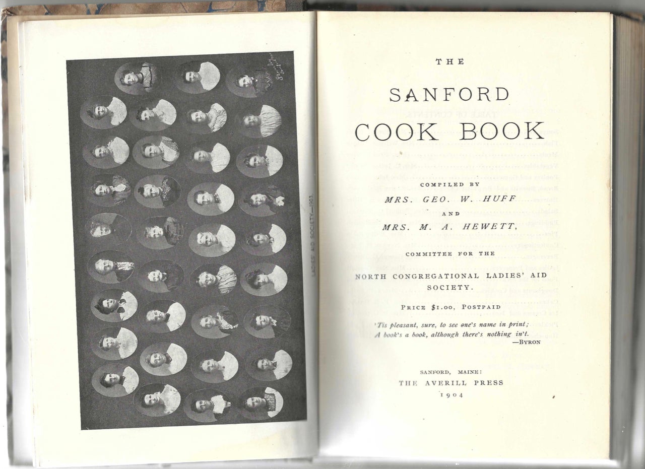Item #9044 The Sanford Cook Book. Compiled by... Committee for the North Congregational Ladies' Aid Society. Price $1.00 Postpaid. Committee for the North Congregational Ladies' Aid Society, Mrs. Geo W. Huff, Mrs. M. A. Hewett, compilers.