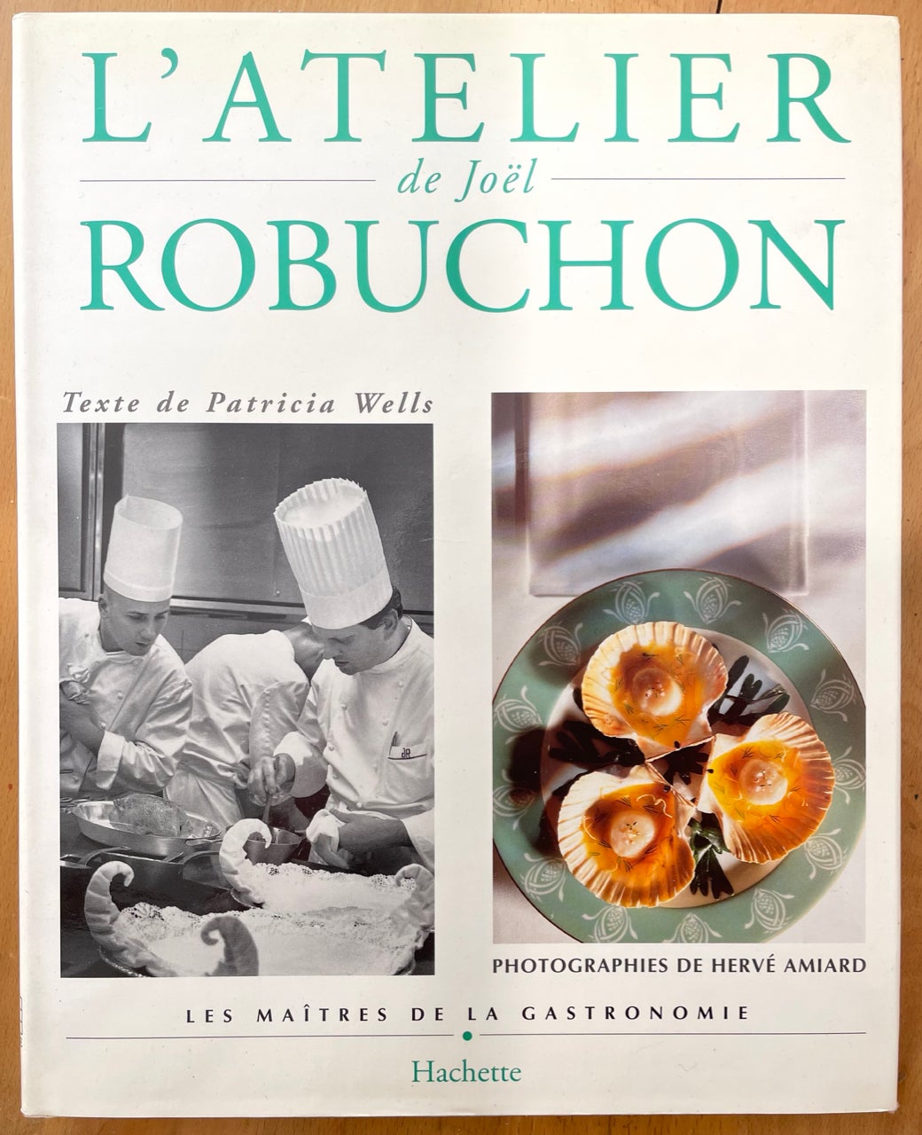 L'Atelier de Joël Robuchon | Joël Robuchon, Patricia Wells, Hervé