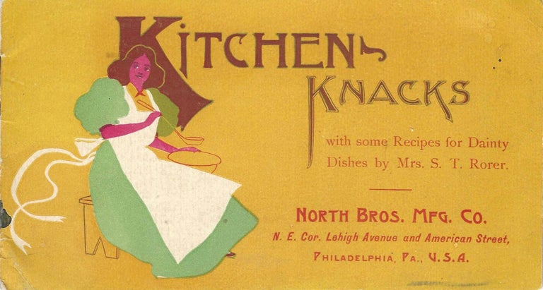 Item #9065 Kitchen Knacks : with some recipes for "Dainty Dishes" Mrs. Sarah Tyson Rorer, North...