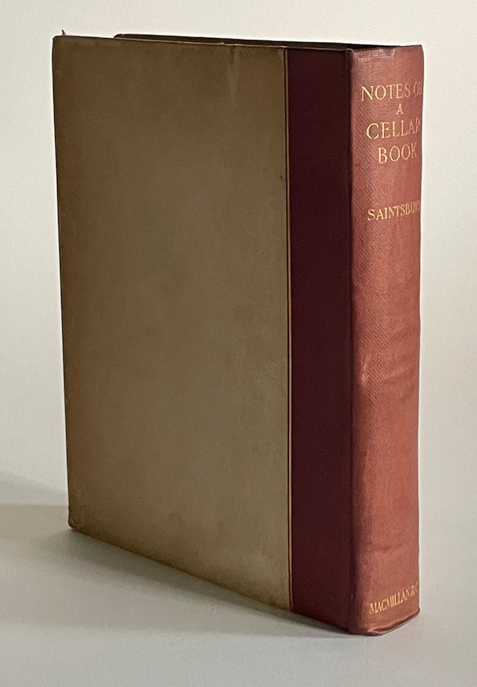 Item #9145 Notes on a Cellar-Book. Trinc! George Saintsbury