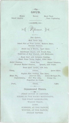 Society of Colorado Pioneers, First Annual Banquet and Re-Union, at The "Windsor", Denver, January 25th, 1881.