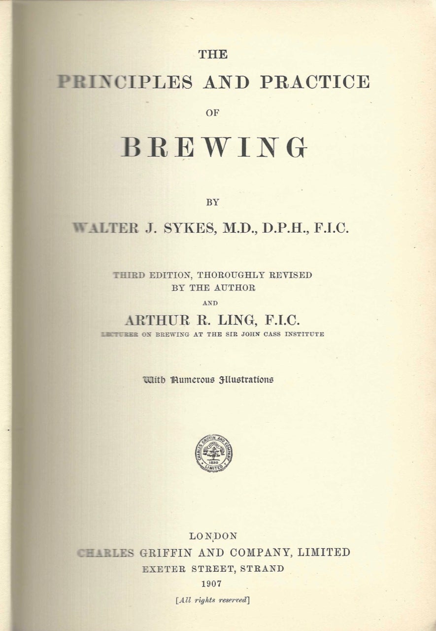 Item #9212 The Principles and Practice of Brewing. Walter J. Sykes, Arthur R. Ling.