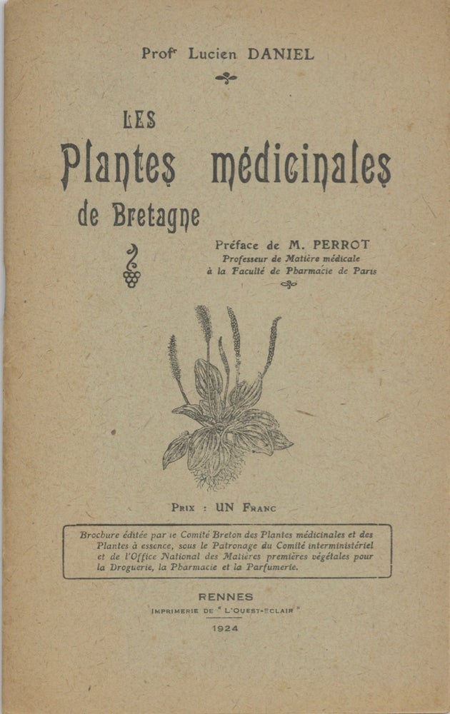 Item #9227 Les Plantes Médicinales de Bretagne. Avec 67 figures. Professeur Lucien Daniel