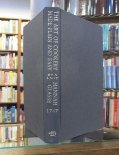 Item #9303 First Catch Your Hare... The Art of Cookery, Made Plain and Easy. Hannah Glasse, "By...