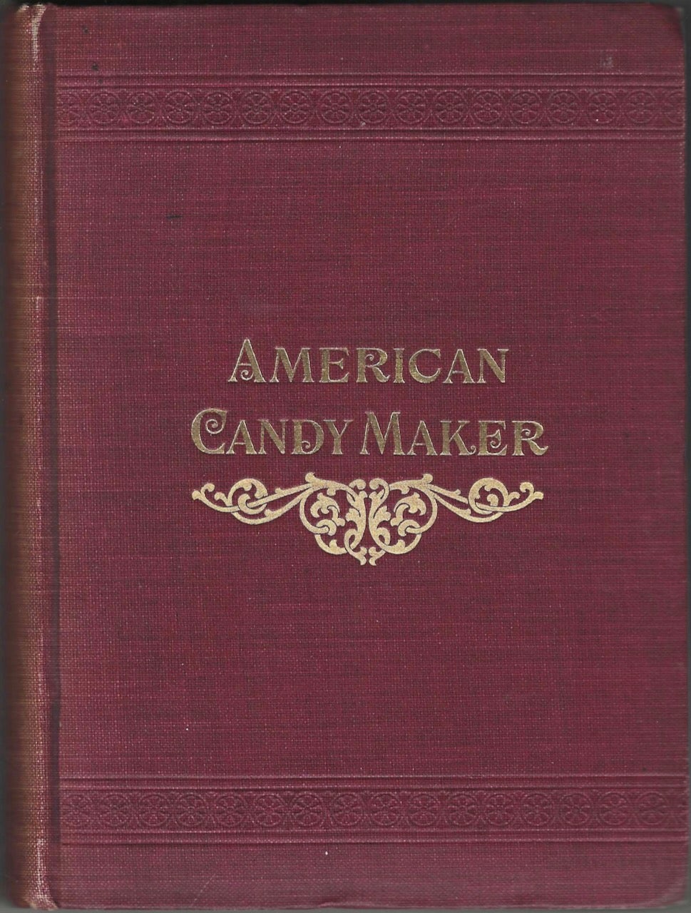 Item #9383 American Candy Maker. Charles C. Huling.