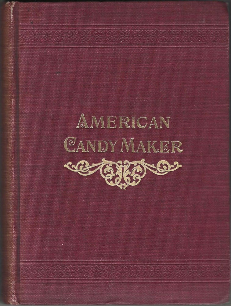 Item #9383 American Candy Maker. Charles C. Huling