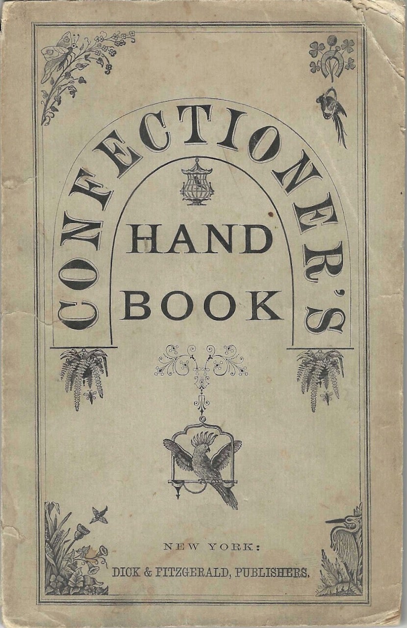 Item #9390 Confectioner's Hand-Book. Candy Manual, anonymous.