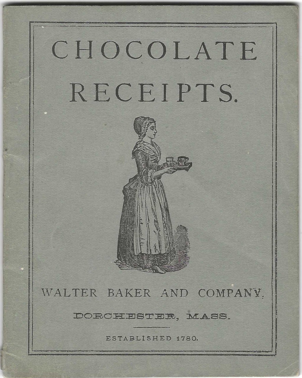 Item #9429 Chocolate Receipts. Walter Baker, Company, Mass Dorchester.