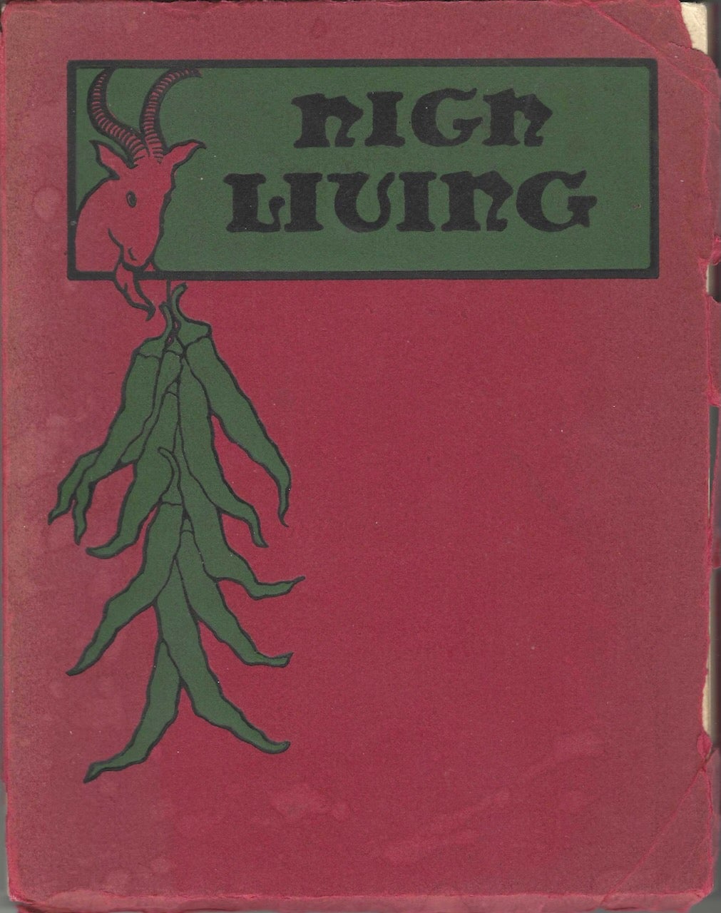 Item #9469 High Living: Recipes from Southern Climes. Compiled by L. L. McLaren. Preface by Edward H. Hamilton and Decorations by W.S. Wright. Published for the Benefit of The Telegraph Hill Neighborhood Association [by]. Telegraph Hill Neighborhood Association, Linie Loyall McLaren.